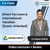 CA Final Direct Tax Laws & International Taxation (Exam-Oriented) Video Lectures by CA Saket Ghiria (Google Drive + Books)